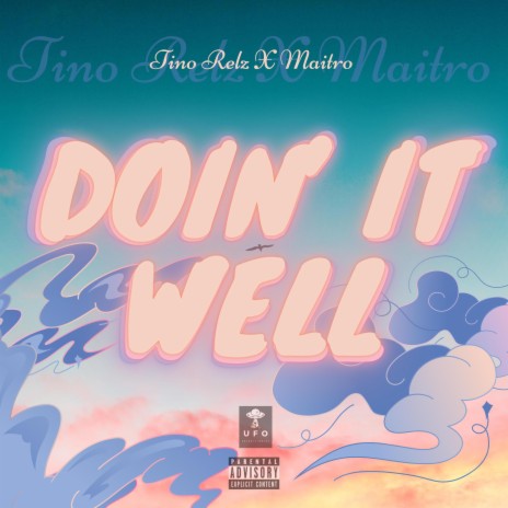 Doin' It Well ft. Maitro | Boomplay Music