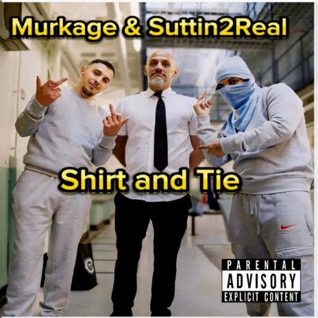 Shirt and Tie ft. Suttin2Real | Boomplay Music