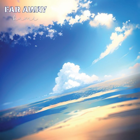 Far Away | Boomplay Music