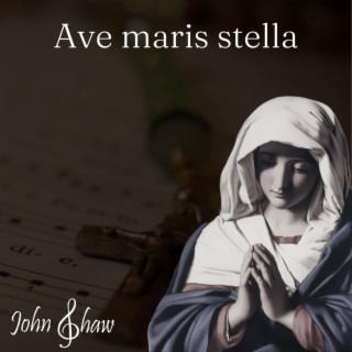 Ave maris stella