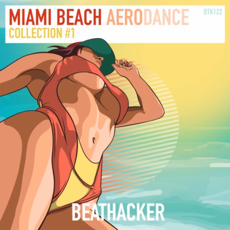 Miami Beach Aerodance Mix #1 (Mixed by Steve Sin) | Boomplay Music