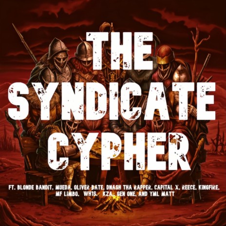 THE SYNDICATE CYPHER ft. Mueda, Oliver Bate, Dnash Tha Rapper, Capital X & REECE | Boomplay Music