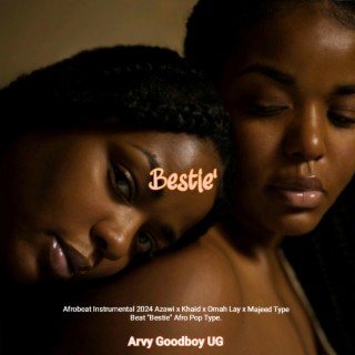 Bestie (Free AfroPop Latest Instrumental Afrobeat 2024)