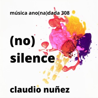 (no) silence