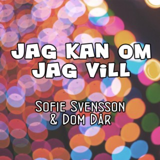 Jag kan om jag vill