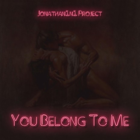 You Belong To Me | Boomplay Music