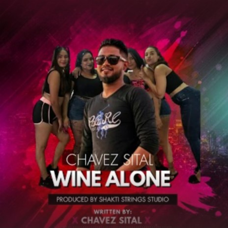 Chavez (Wine Alone) | Boomplay Music
