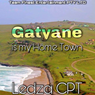 Gatyane Is My Home Town