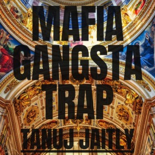 Mafia Gangsta Trap