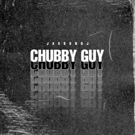 Chubby Guy