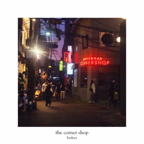 the corner shop | Boomplay Music