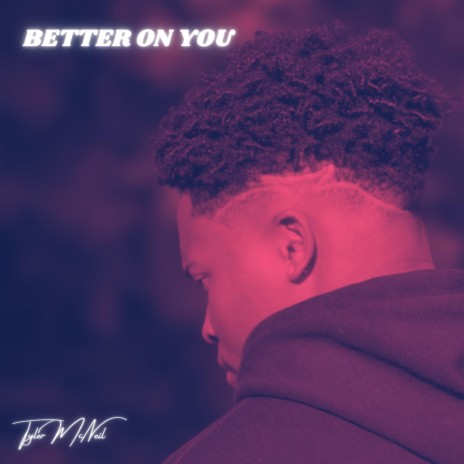 Better On You | Boomplay Music