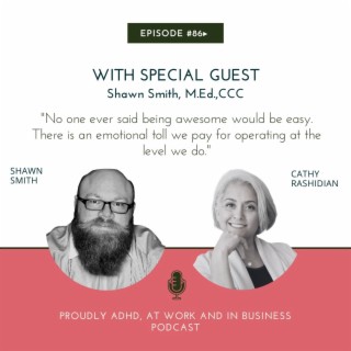 Don’t Dis-My-Ability: A Discussion On Neurodiversity | Guest Shawn Smith