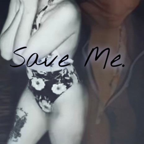 Save Me. | Boomplay Music