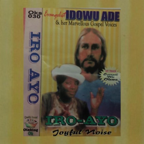 Iro Ayo (Original Cassette Version) ft. Evangelist Idowu Ade | Boomplay Music