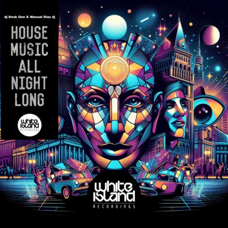 House Music All Night Long ft. Manuel Diaz DJ