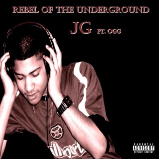 Rebel Of The Underground ft. OGG aka Uget2KnowM3 lyrics | Boomplay Music