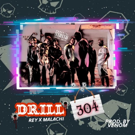 Drill 304 (feat. Rey 304 & Malachi 304) | Boomplay Music