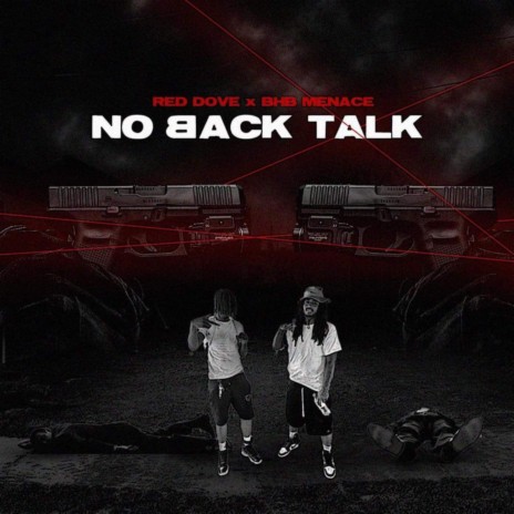 No Back Talk ft. BHB Menace | Boomplay Music