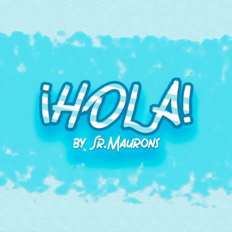 ¡Hola! | Boomplay Music