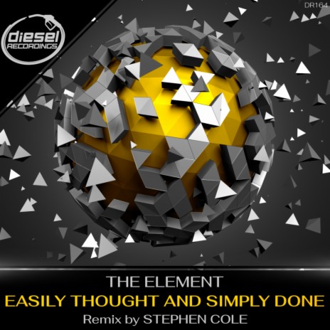 Easily Thought & Simply Done (Stephen Cole Remix) | Boomplay Music