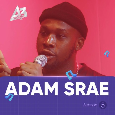 A3 Session: Adam Srae