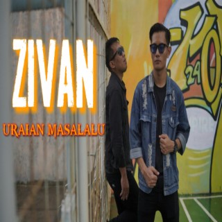 Uraian Masalalu ZIVAN