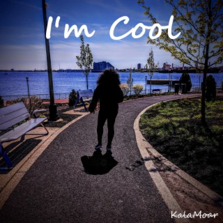 I'm Cool lyrics | Boomplay Music