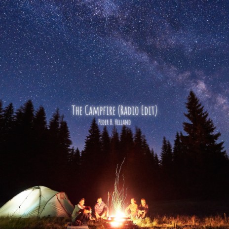 The Campfire (Radio Edit) | Boomplay Music