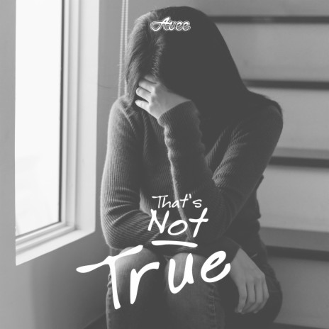 That's Not True | Boomplay Music