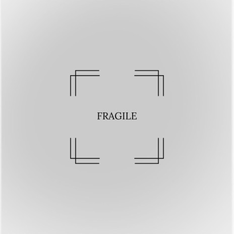 Fragile | Boomplay Music