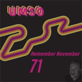 Remember November 71