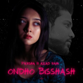 Ondho Bisshash (feat. Azad Rahi)