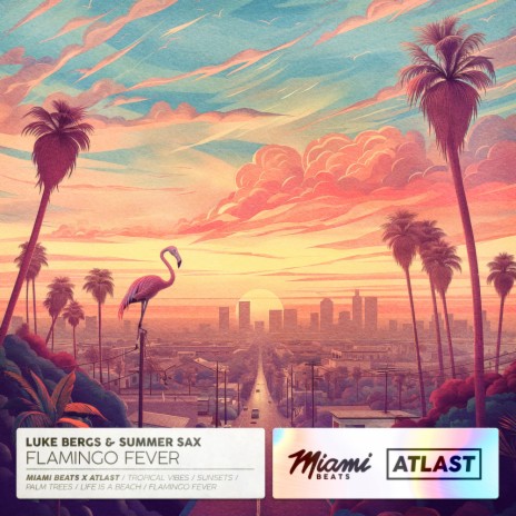 Flamingo Fever ft. summer sax | Boomplay Music