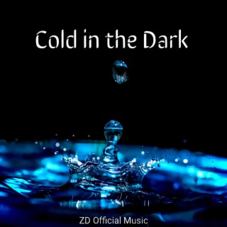 Cold in the Dark