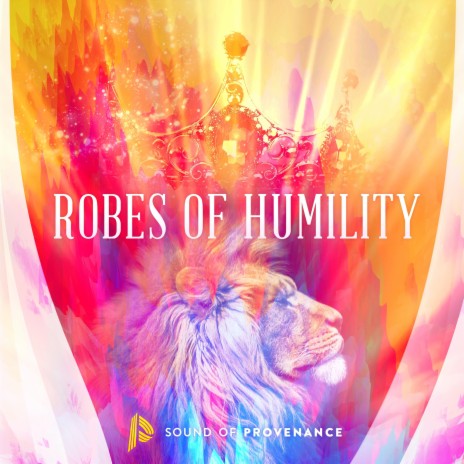 Robes of Humility | Boomplay Music
