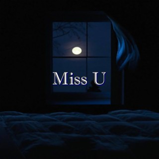 Miss U