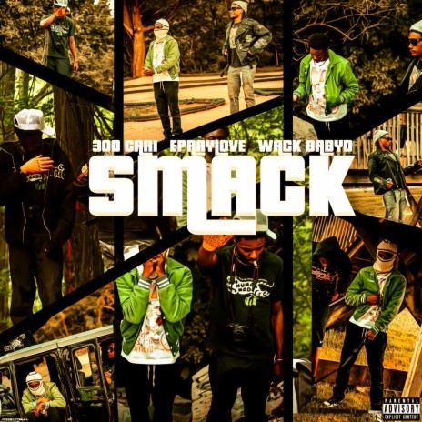 Smack ft. WaCK baby d & Epraylove | Boomplay Music