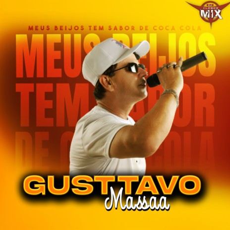 Meus Beijos Tem Sabor de Coca Cola ft. GUSTTAVO MASSAA | Boomplay Music