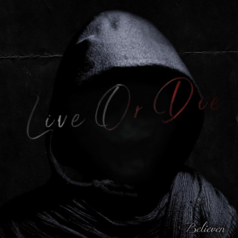 Live Or Die | Boomplay Music