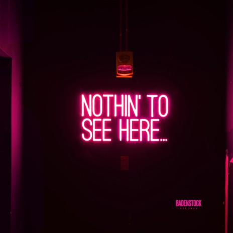 Nothin' To See Here (Slowed + Reverb) ft. S productions | Boomplay Music