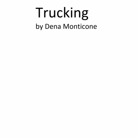 Trucking | Boomplay Music