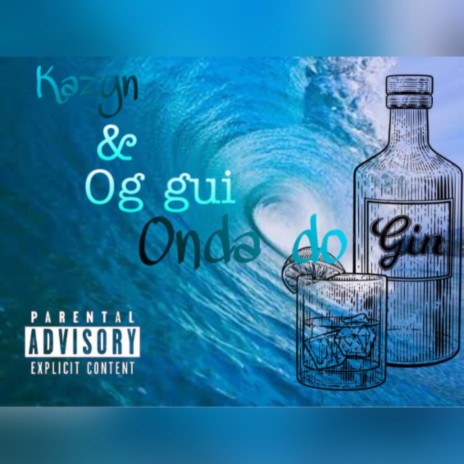 ONDA DO GIN ft. Kazyn & Og guii | Boomplay Music
