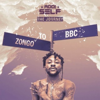 The Journey (Zongo To BBC)