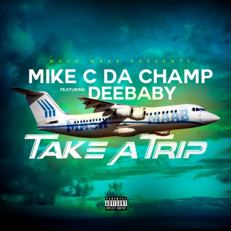 Take A Trip ft. DeeBaby | Boomplay Music