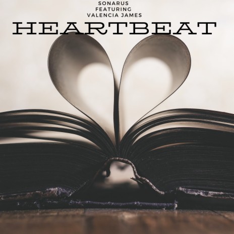 Heartbeat (Radio Edit) ft. Valencia James