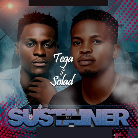 MY SUSTAINER ft. SOLAD | Boomplay Music