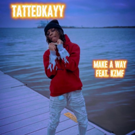 Make a way ft. Kzmf | Boomplay Music