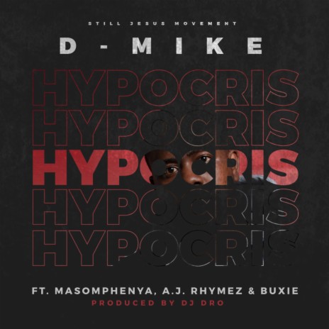 Hypocrisy (Produced by DJ Dro Remix) ft. Masomphenya, A.J. Rhymez, Buxie & Produced by DJ Dro | Boomplay Music