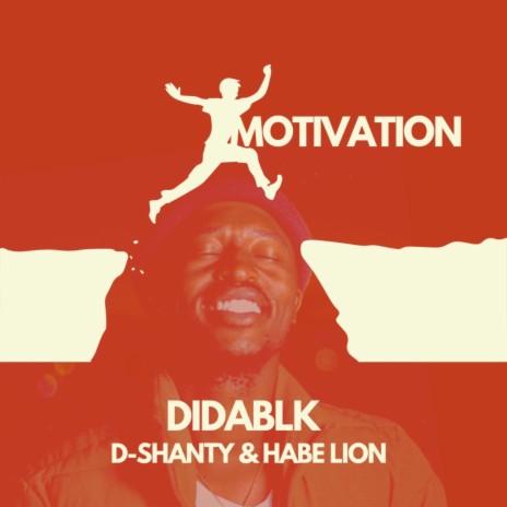 Motivation ft. D-Shanty & Habe Lion | Boomplay Music